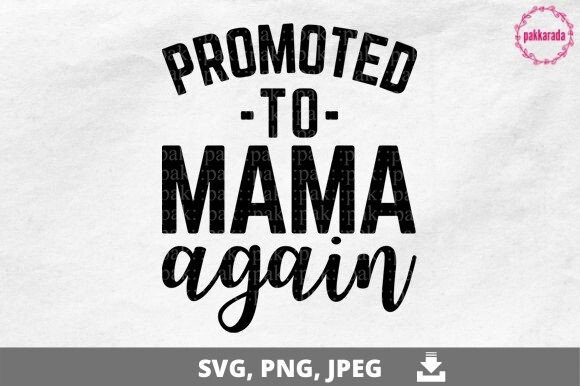 Download Baby Announcement, Promoted to Mama - Premium Bundle